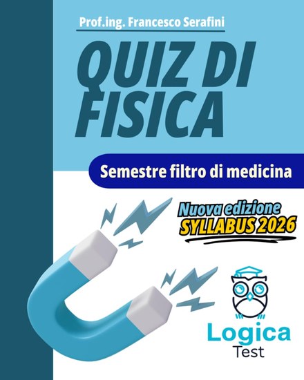 Quiz di fisica. Semestre filtro di medicina